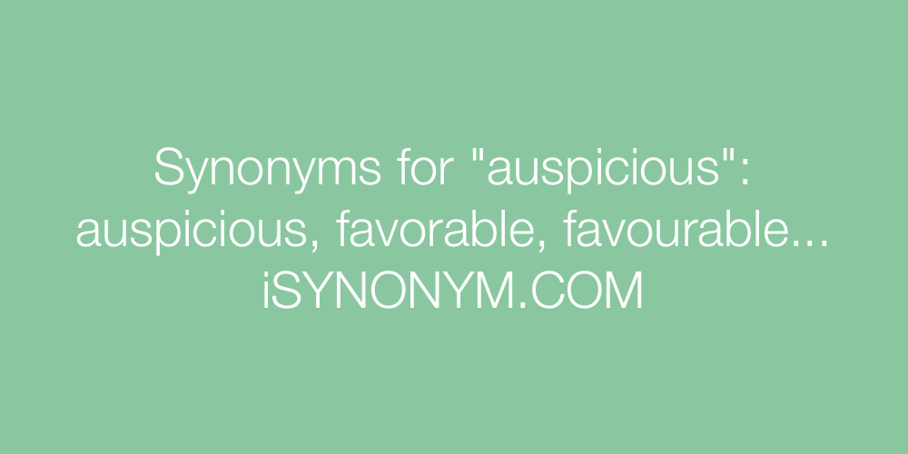 Synonyms auspicious