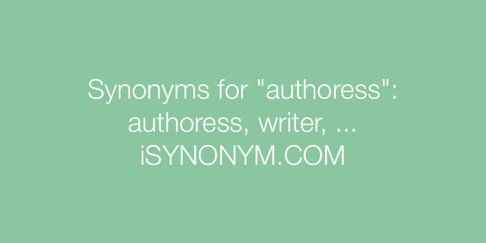 Synonyms authoress