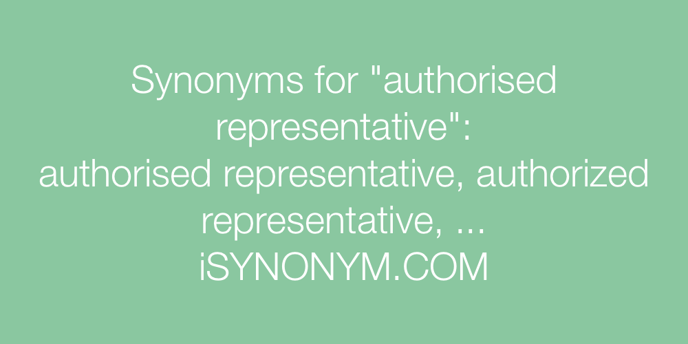 Synonyms authorised representative