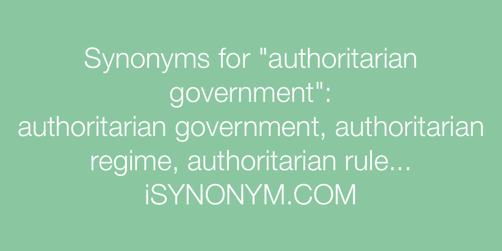 Synonyms authoritarian government