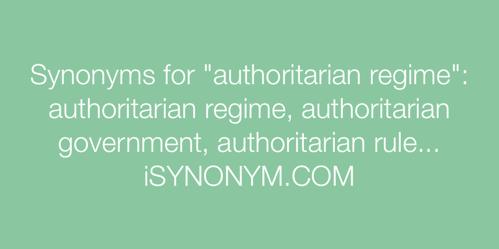 Synonyms authoritarian regime