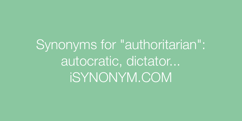 Synonyms authoritarian
