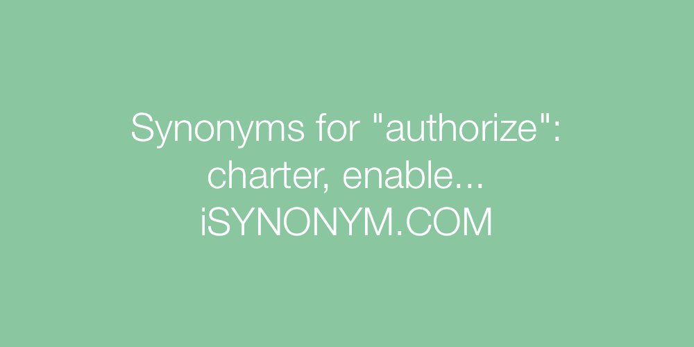 Synonyms authorize