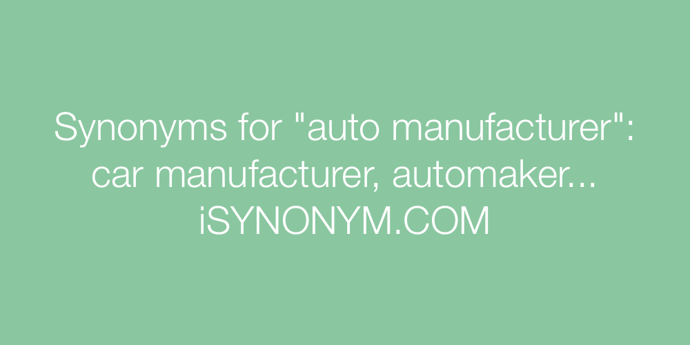 Synonyms auto manufacturer