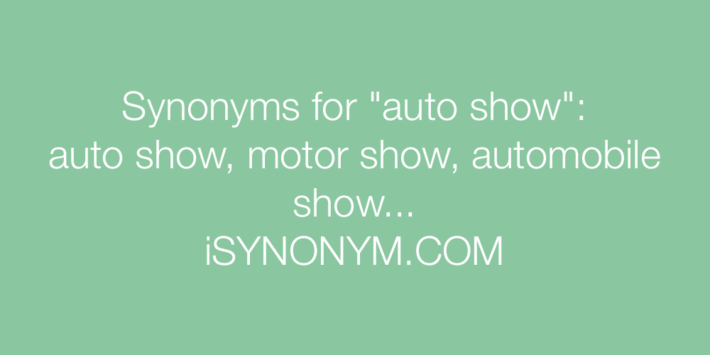 Synonyms auto show