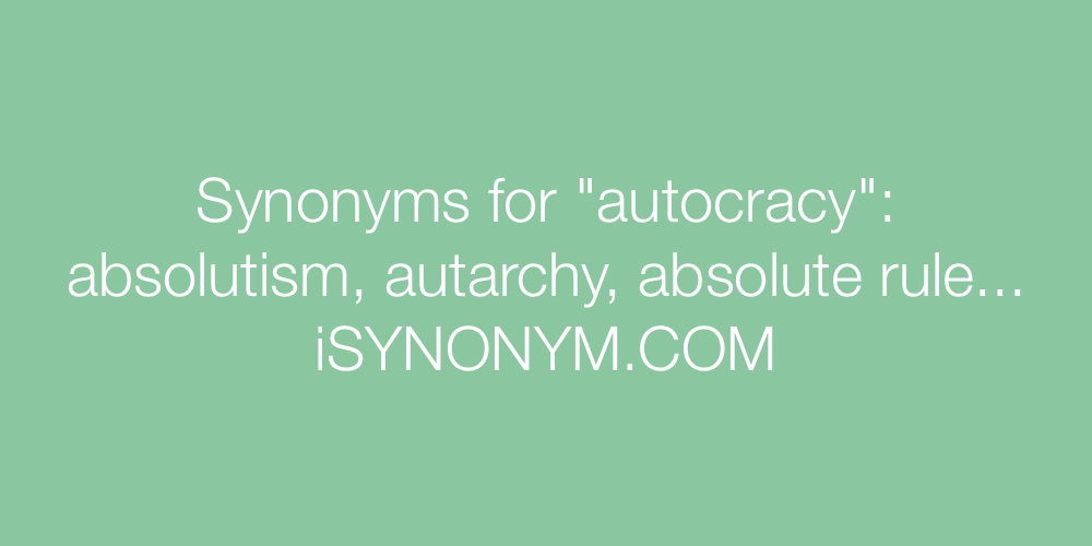 Synonyms autocracy