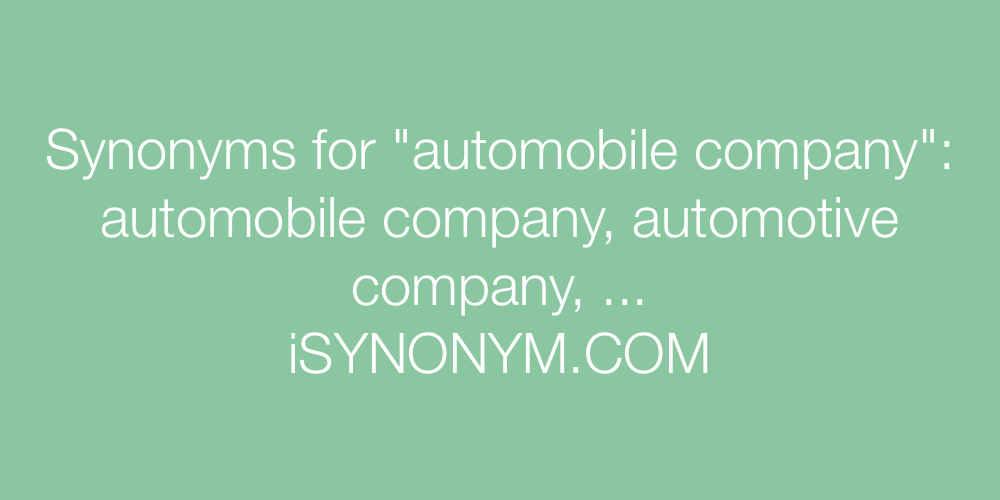 Synonyms automobile company