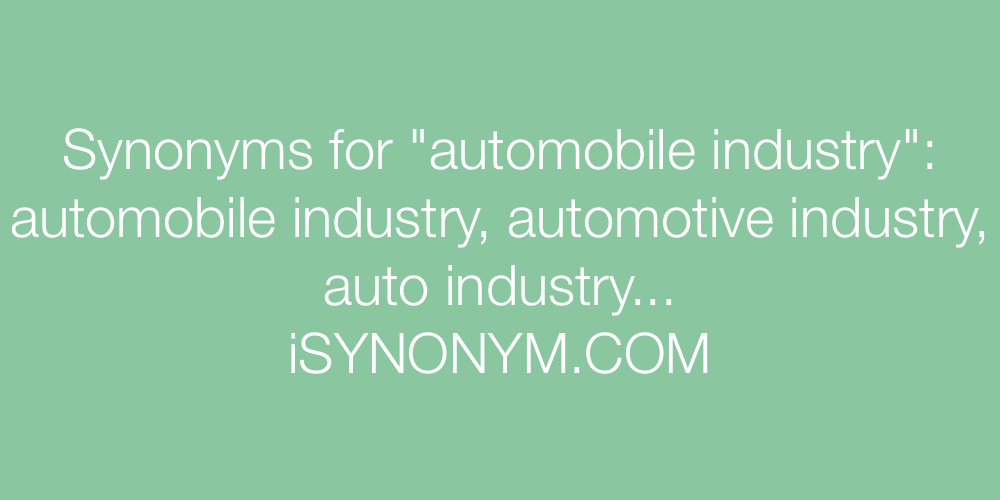 Synonyms automobile industry