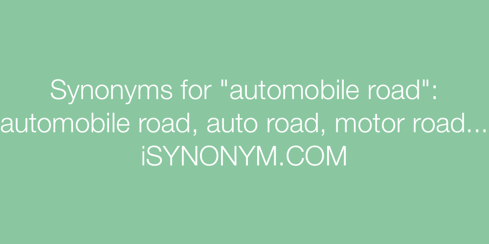 Synonyms automobile road