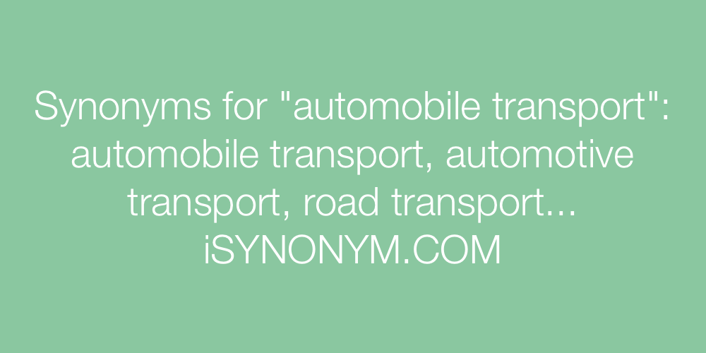 Synonyms automobile transport