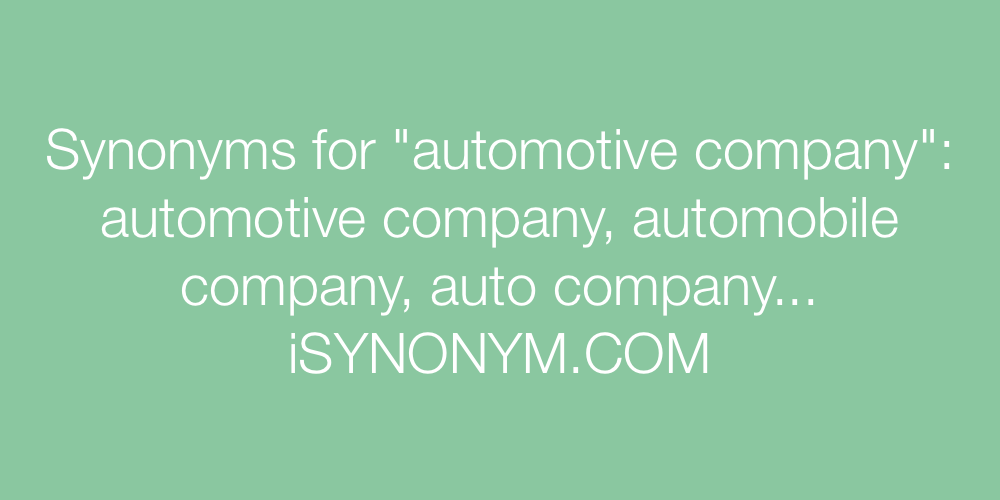 Synonyms automotive company