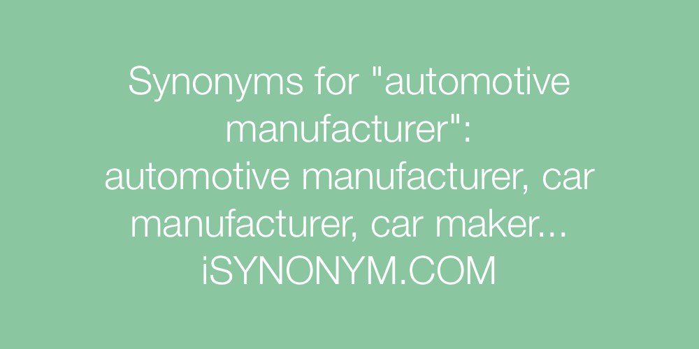 Synonyms automotive manufacturer