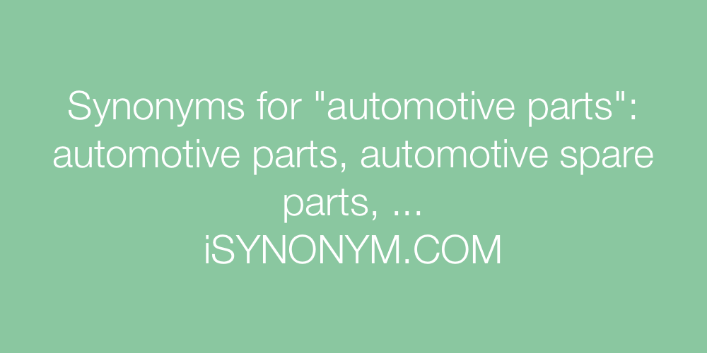 Synonyms automotive parts