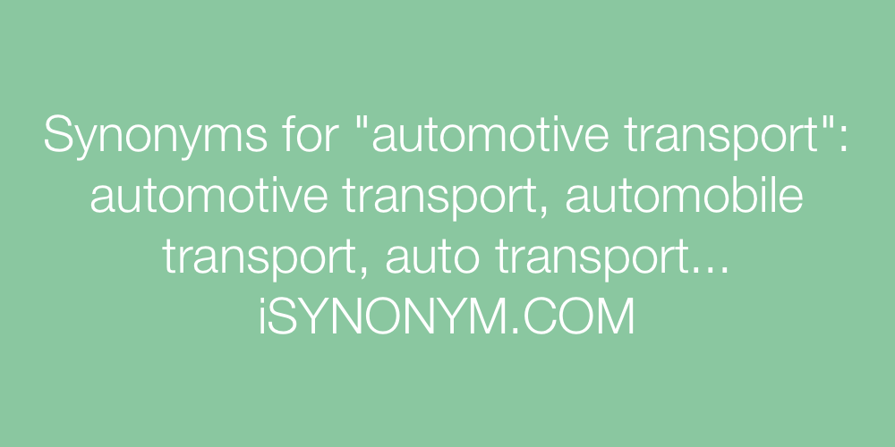 Synonyms automotive transport