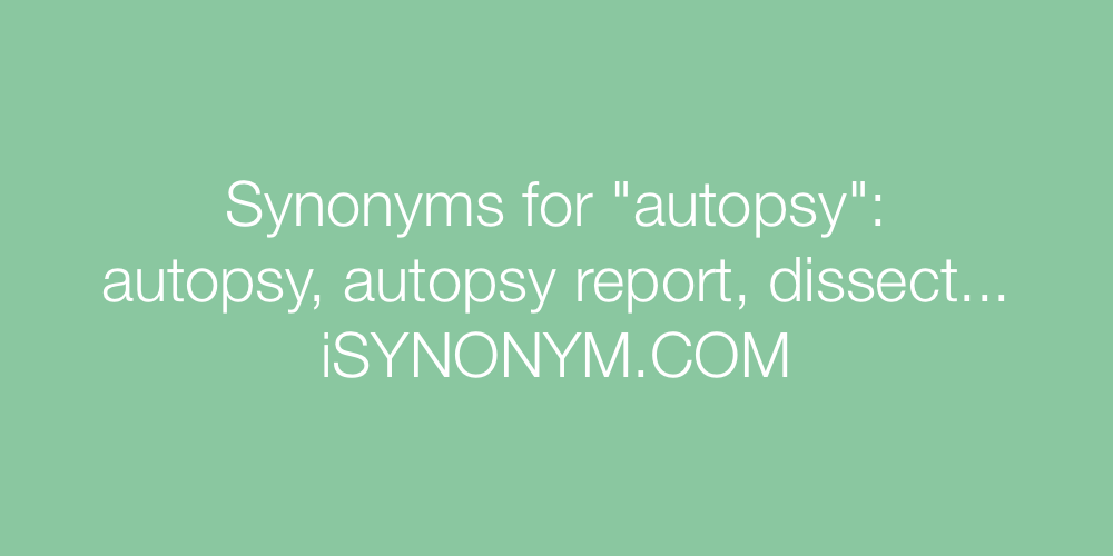 Synonyms autopsy