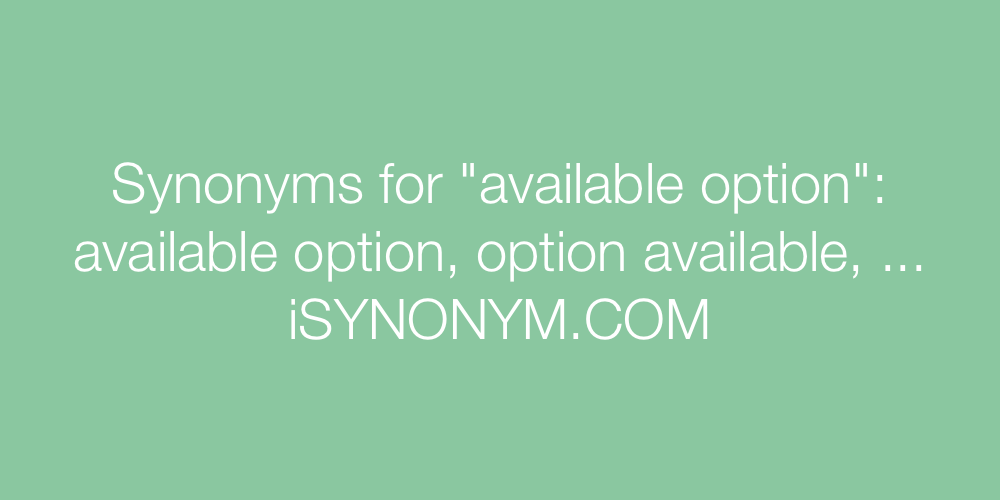 Synonyms available option