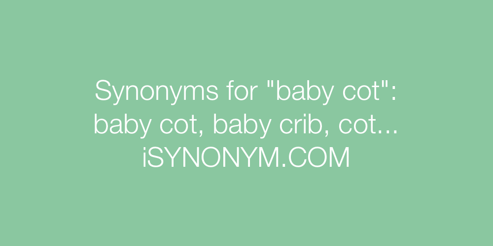 Synonyms baby cot