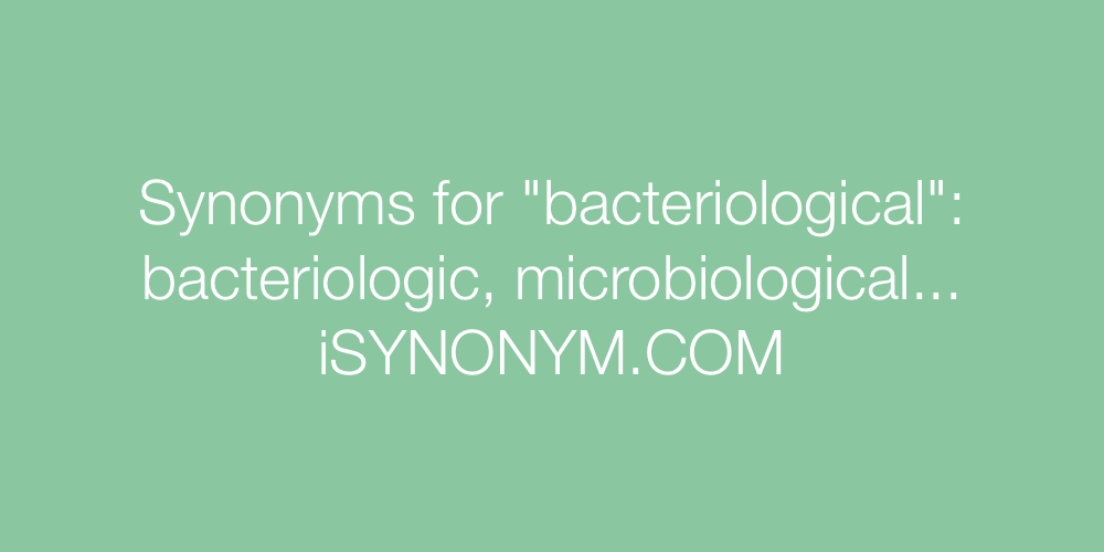 Synonyms bacteriological