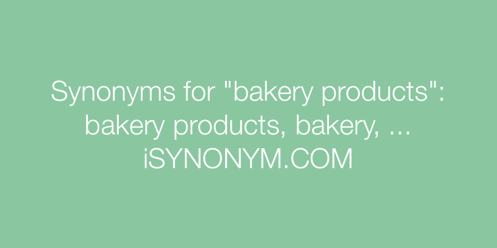 Synonyms bakery products