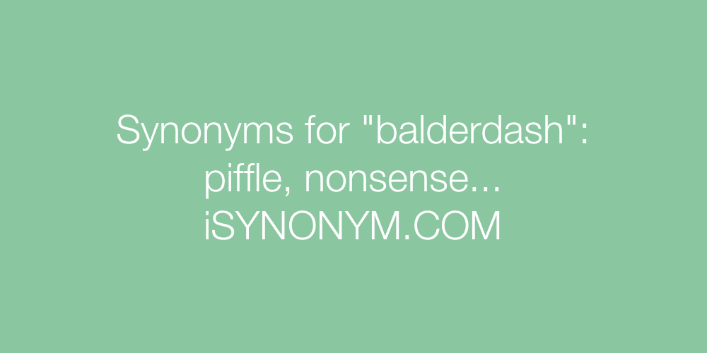 Synonyms balderdash