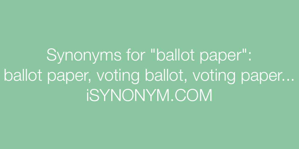 Synonyms ballot paper