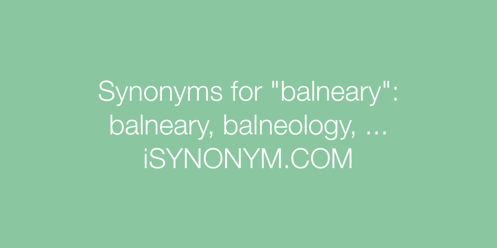 Synonyms balneary