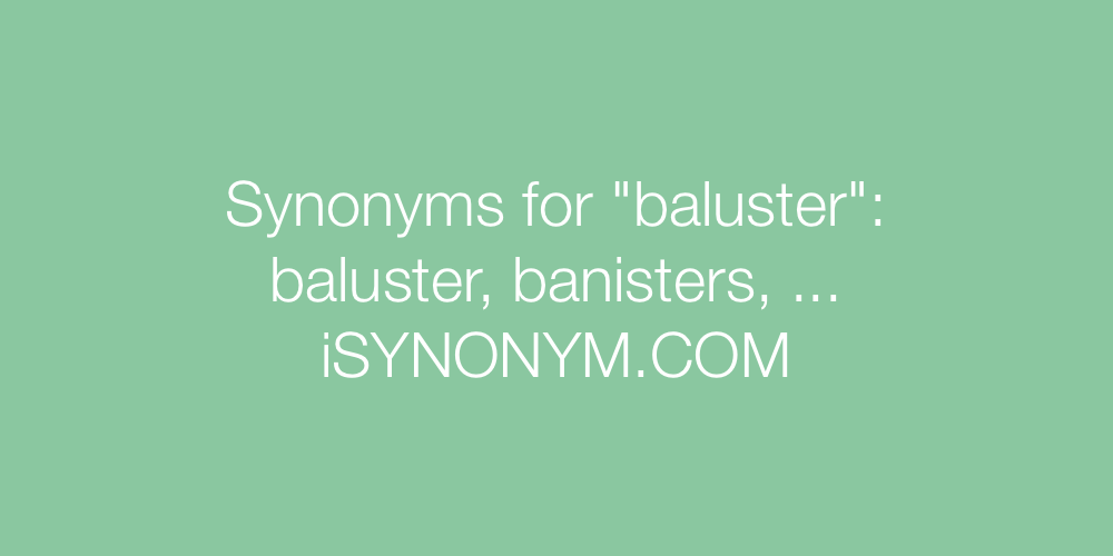 Synonyms baluster