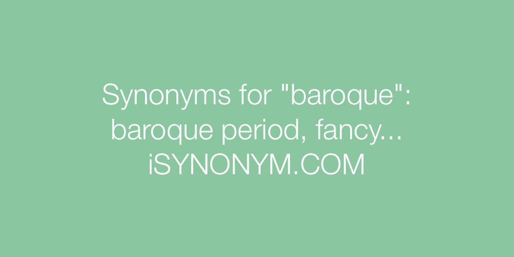 Synonyms baroque