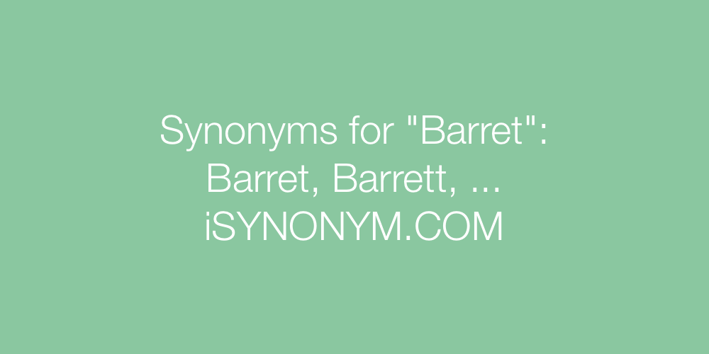 Synonyms Barret