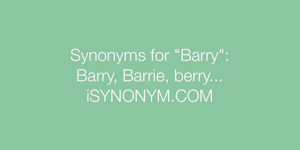 Synonyms Barry