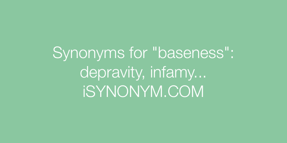 Synonyms baseness