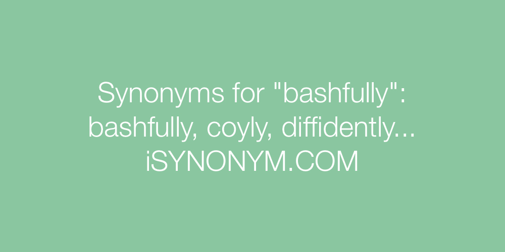 Synonyms bashfully