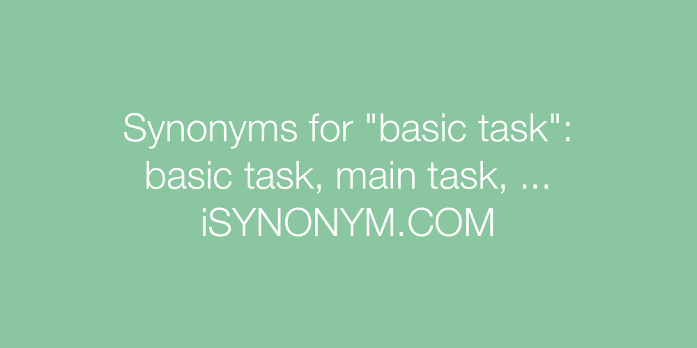 Synonyms basic task