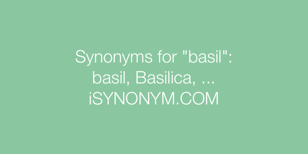 Synonyms basil