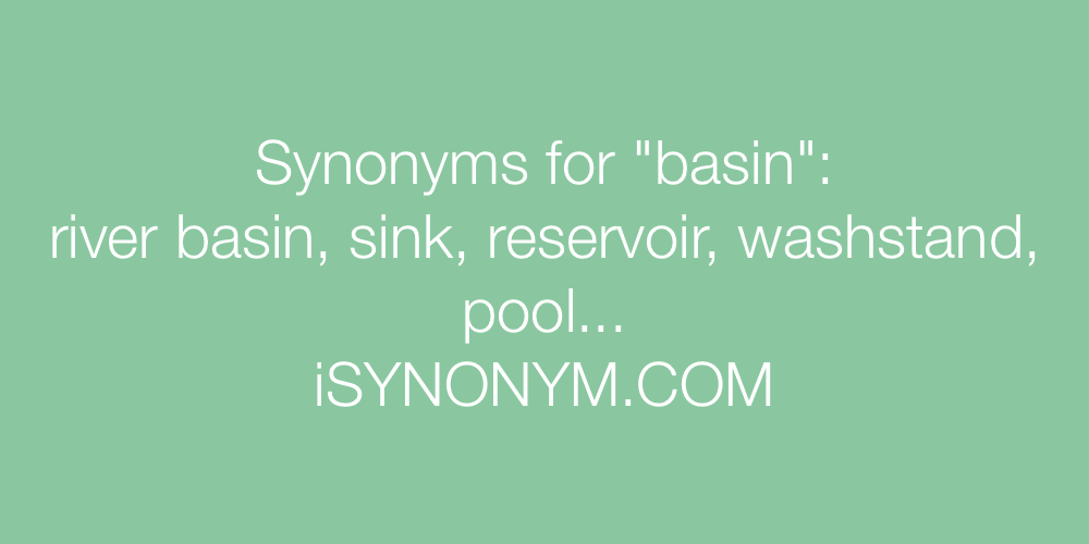 Synonyms basin