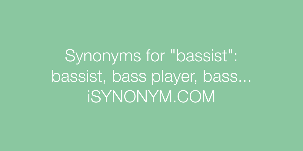 Synonyms bassist