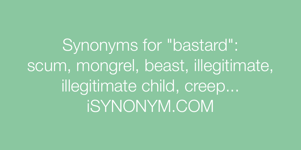Synonyms bastard