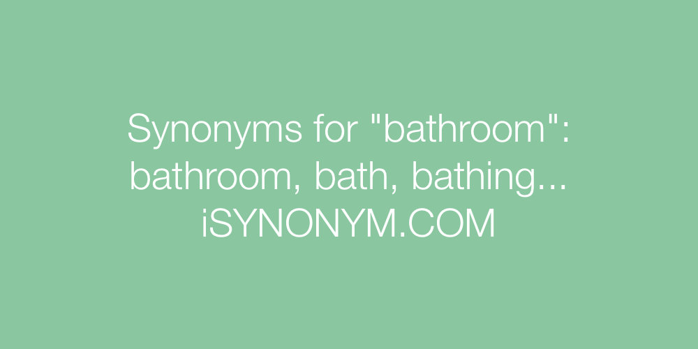 Synonyms bathroom