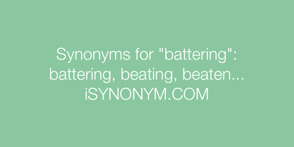Synonyms battering