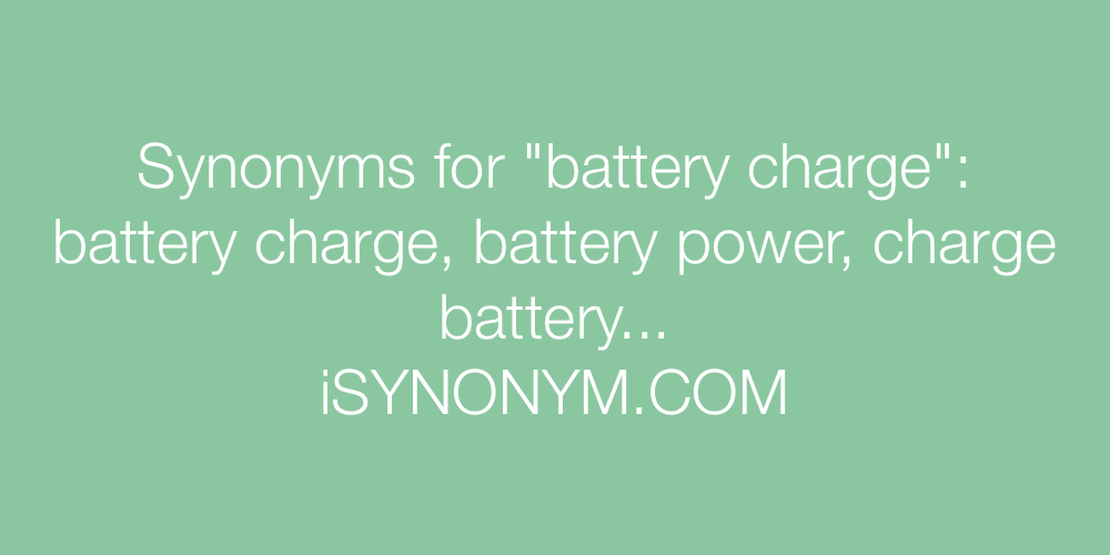 Synonyms battery charge