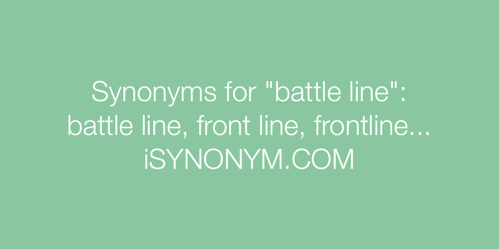 Synonyms battle line