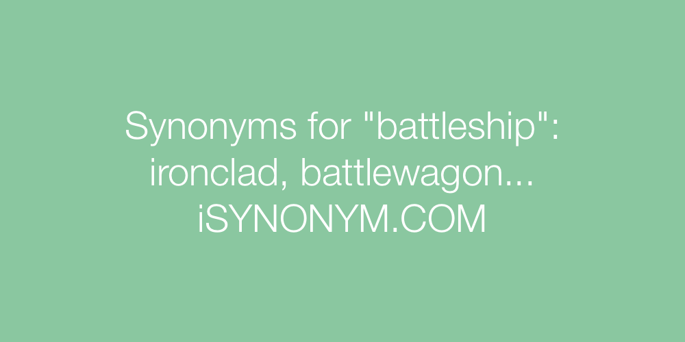 Synonyms battleship