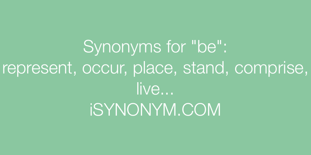 Synonyms be