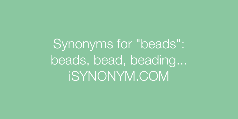 Synonyms beads