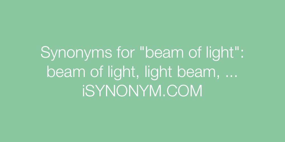 Synonyms beam of light