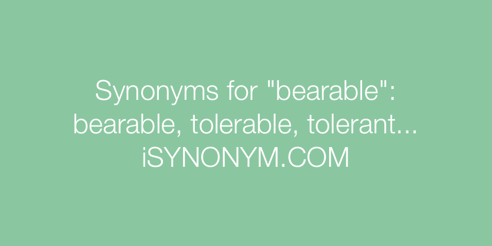 Synonyms bearable