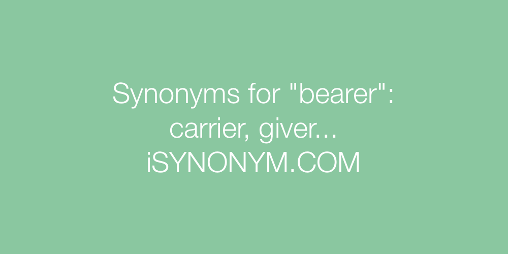 Synonyms bearer