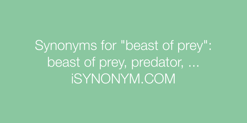 Synonyms beast of prey