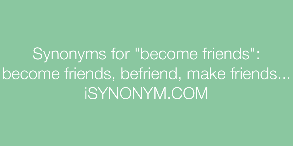 Synonyms become friends