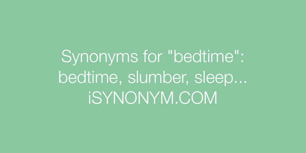 Synonyms bedtime